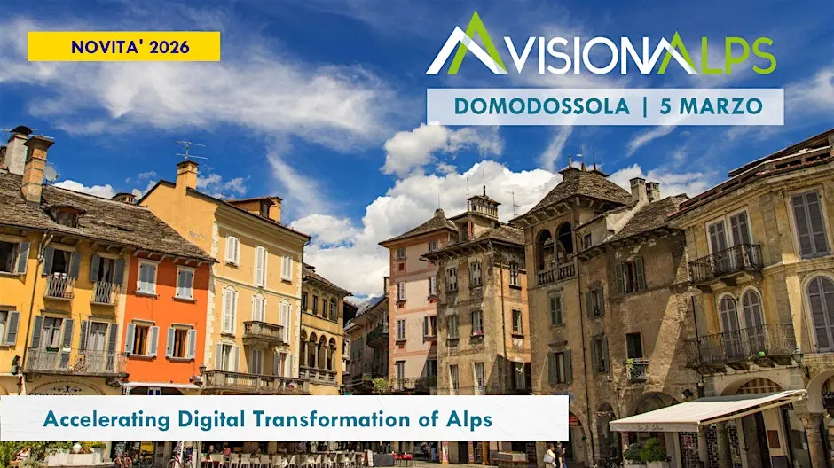 VisionAlps fa tappa a Domodossola: innovazione e futuro per le valli alpine